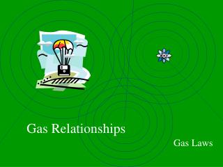 Gas Relationships