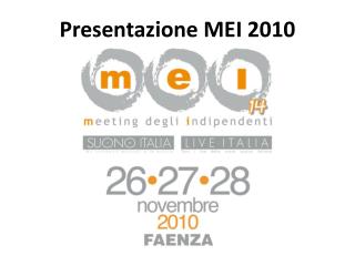Presentazione MEI 2010