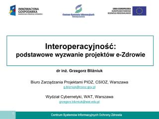 Interoperacyjność: podstawowe wyzwanie projektów e-Zdrowie