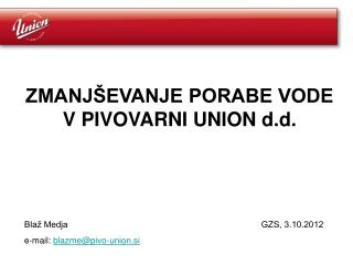 ZMANJŠEVANJE PORABE VODE V PIVOVARNI UNION d.d.