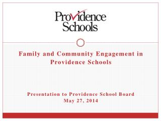 Family and Community Engagement in Providence Schools Presentation to Providence School Board