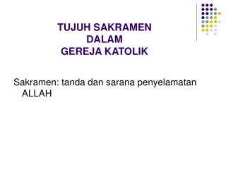 TUJUH SAKRAMEN DALAM GEREJA KATOLIK