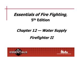 Essentials of Fire Fighting , 5 th Edition