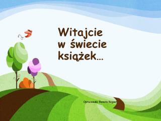 Witajcie w świecie książek…