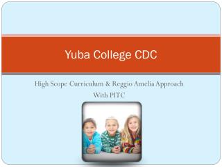 Yuba College CDC