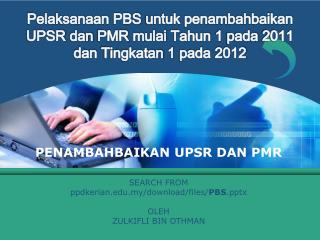 PENAMBAHBAIKAN UPSR DAN PMR