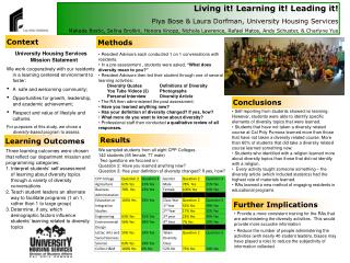 Living it! Learning it! Leading it! Piya Bose &amp; Laura Dorfman, University Housing Services