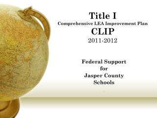 Title I Comprehensive LEA Improvement Plan CLIP 2011-2012