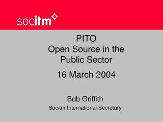 PITO Open Source in the Public Sector 16 March 2004