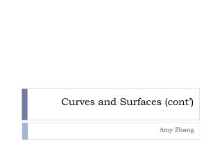 Curves and Surfaces (cont’)