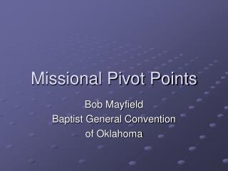 Missional Pivot Points