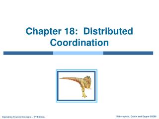 Chapter 18: Distributed Coordination