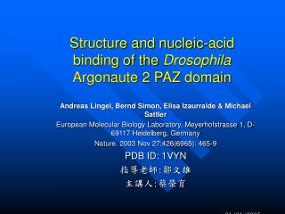 Structure and nucleic-acid binding of the Drosophila Argonaute 2 PAZ domain