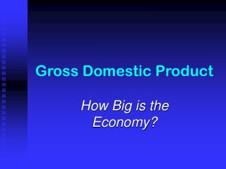 Gross Domestic Product