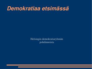 Demokratiaa etsimässä