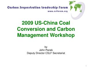 2009 US-China Coal Conversion and Carbon Management Workshop