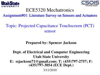 Prepared by: Spencer Jackson Dept. of Electrical and Computer Engineering Utah State University