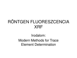 RÖNTGEN FLUORESZCENCIA XRF