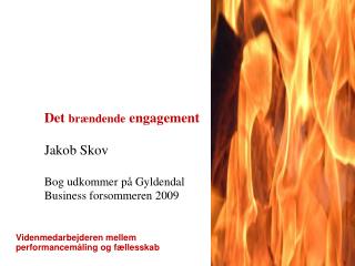 Det brændende engagement