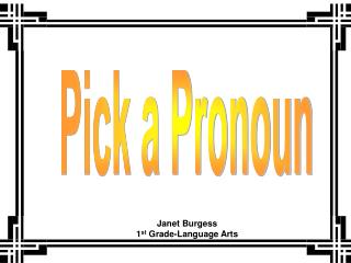 Pick a Pronoun