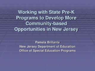 Working with State Pre-K Programs to Develop More Community-based Opportunities in New Jersey