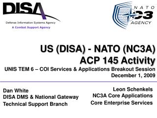 US (DISA) - NATO (NC3A) ACP 145 Activity