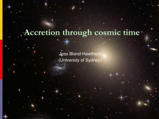 Accretion through cosmic time