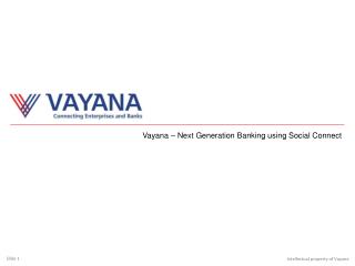 Vayana – Next Generation Banking using Social Connect