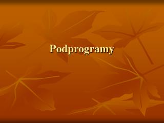 Podprogramy