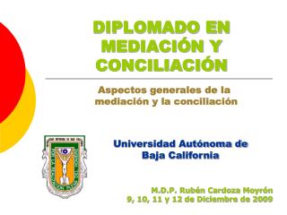 DIPLOMADO EN MEDIACIÓN Y CONCILIACIÓN