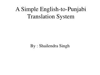 A Simple English-to-Punjabi Translation System