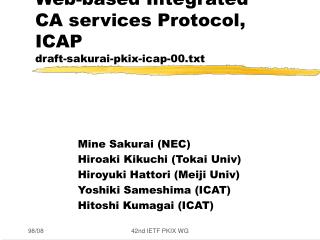 Web-based Integrated CA services Protocol, ICAP draft-sakurai-pkix-icap-00.txt