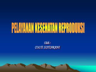 PELAYANAN KESEHATAN REPRODUKSI