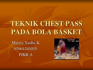 TEKNIK CHEST PASS PADA BOLA BASKET