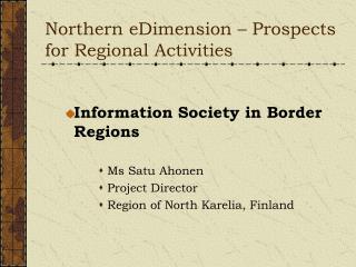 Northern eDimension – Prospects for Regional Activities