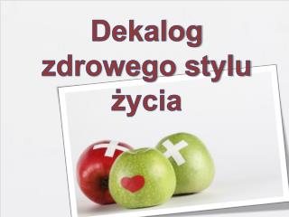 Dekalog zdrowego stylu życia