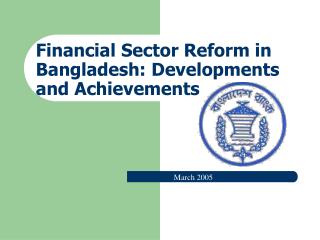 Financial Sector Reform in Bangladesh: Developments and Achievements