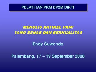 PELATIHAN PKM DP2M DIKTI