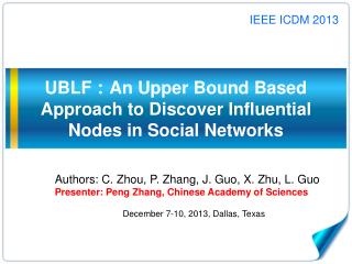 UBLF：An Upper Bound Based Approach to Discover Influential Nodes in Social Networks