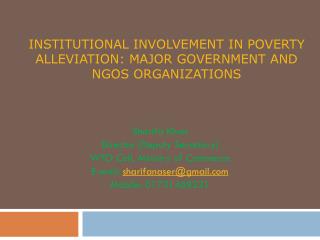 Institutional INVOLVEMENT in Poverty Alleviation: Major Government and NGOs ORGANIZATIONS