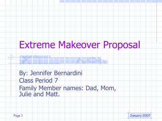 Extreme Makeover Proposal