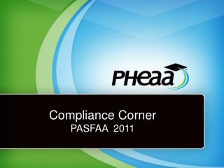 Compliance Corner PASFAA 2011