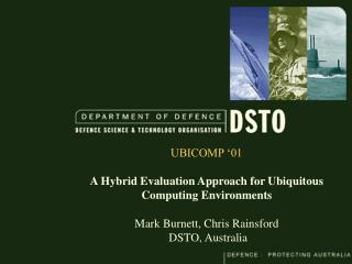 UBICOMP ‘01 A Hybrid Evaluation Approach for Ubiquitous Computing Environments