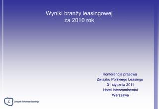Wyniki branży leasingowej za 2010 rok