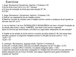 1. Segel, Biochemical Calculations, Capítulo 1, Problema 1-19.