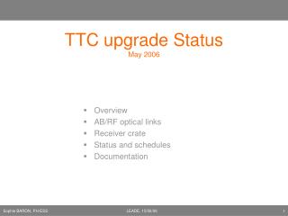 TTC upgrade Status May 2006