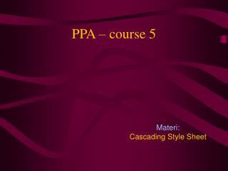 PPA – course 5