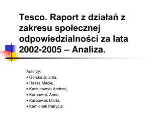 Tesco. Raport z działań z zakresu społecznej odpowiedzialności za lata 2002-2005 – Analiza.