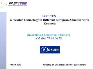 FASTeTEN : a Flexible Technology in Different European Administrative Contexts