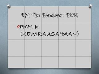 BY: Tim Penalaran PKM